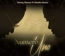Tommy Flavour Ft Tanasha Donna - Numero Uno (Prod. Yogo Beats)