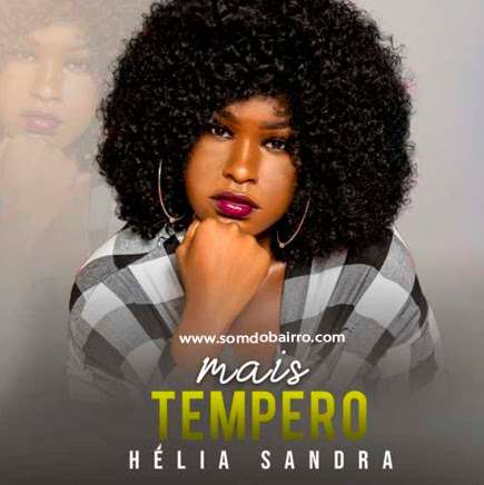 DOWNLOAD MP3:Hélia Sandra - Mais Tempero | NGOMAMUSIK.COM