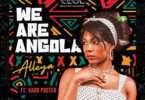 Alleya Feat Vado Poster - We Are Angola
