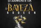 DJ Sdunkero & TDK - Bayeza (feat. Rodeen G Black)