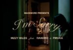 Mizzy Miles - I'm Sorry feat. Ivandro & Piruka