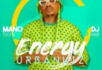 Mano Tsotsi & DJ Chad – Energy UrbanKiz