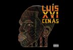 16 Cenas - Luís XVI- Luis Xvi (intro) Feat. Da-tsemba