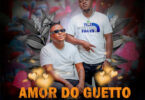 Glass Gamboa feat Crazy B - Amor do guetto