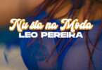 Leo Pereira - Nu Sta Na Moda