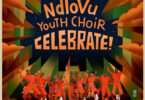 Ndlovu Youth Choir - World In Union
