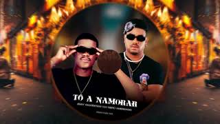 Eddy Fantastico feat Nerú Americano e Taba Mix - To a Namorar