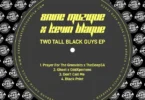 8nine Muzique & Kevin BlaQue – Two Tall Black Guys EP