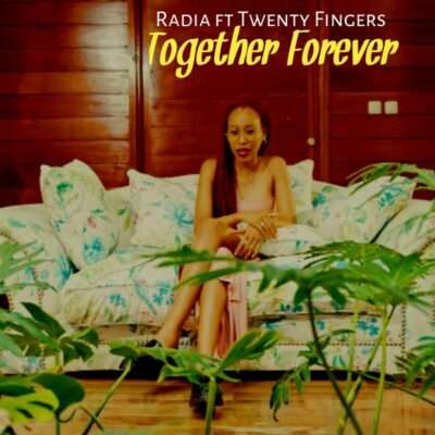 Radia - Together Forever (Feat. Twenty Fingers)