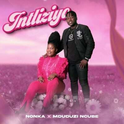 nonka - Intliziyo (feat. Mduduzi Ncube)