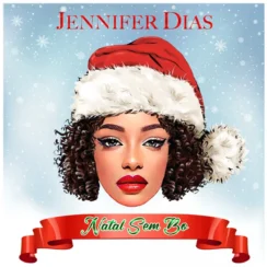 Jennifer Dias – Natal sem bo