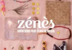 Grèn Sémé – Zénès (feat. Elida Almeida)