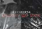 KaygeeRsa – Power Of Two (To Tyler Icu, Nandipha 808 & Ceeka) feat MusiQ Kings (Download) Mp3