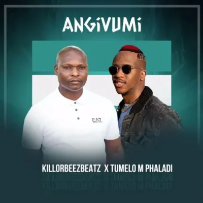 Killorbeezbeatz & Tumelo M Phaladi – Angivumi