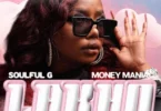 Soulful G & Money Maniac – Lakho (feat. Mbombi & Vinox Musiq)