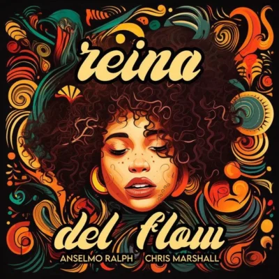 Anselmo Ralph, Chris Marshall – Reina Del Flow (EP)