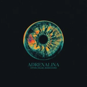 Cryzin – Adrenalina (Feat Killua, Manocchio)