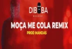 Diboba – Moça Me Cola (Remix)