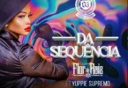 Flor De Raiz Feat Yuppie Supremo – Dá Sequência