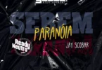 Ready Neutro & Jay Scobar – Sebem-Paranóia