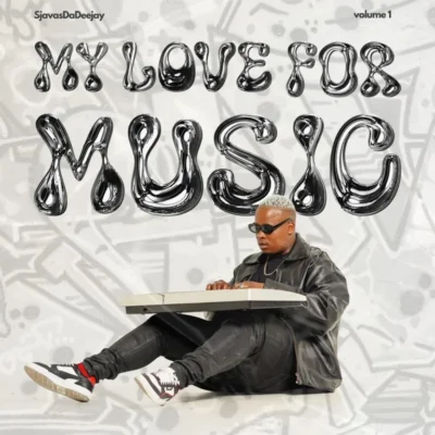 SjavasDaDeejay – My Love for Music Vol.1 (Álbum)