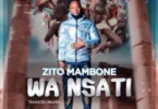 Zito Mambone – Wa Nsati (Mulher)