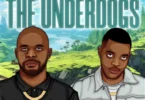 Blaqnick & MasterBlaq – The Underdogs EP
