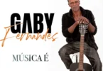 Gaby Fernandes – Música É (2024)