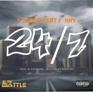 K-sense – 24/7 (feat. F-kay)