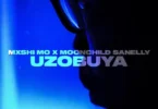 Mxshi Mo & Moonchild Sanelly – Uzobuya