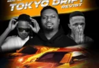 Real Nox – Tokyo Drift Revisit (feat. Kaygee The Vibe & Mfaana ke Drip)