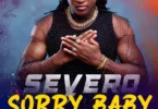 Severo (4 Moz) – Sorry Baby (feat. Cizer Boss)