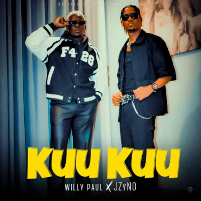 Willy Paul – Kuu Kuu (feat. JZyNO)