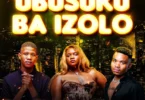 DJ Skizoh BW & Tee Jay – Ubusuku Ba Izolo (feat. Emoji SA, Lucia Dottie & Ntando Yamahlubi)