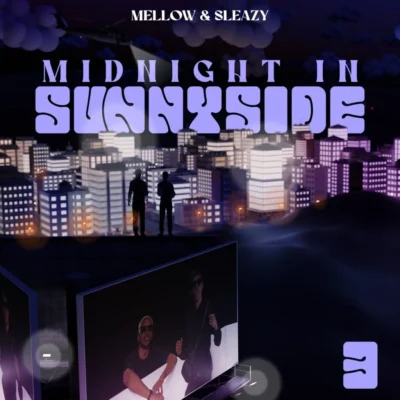 Mellow & Sleazy – Midnight In Sunnyside 3 (Álbum) (2024)